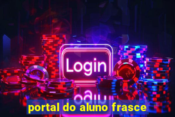 portal do aluno frasce